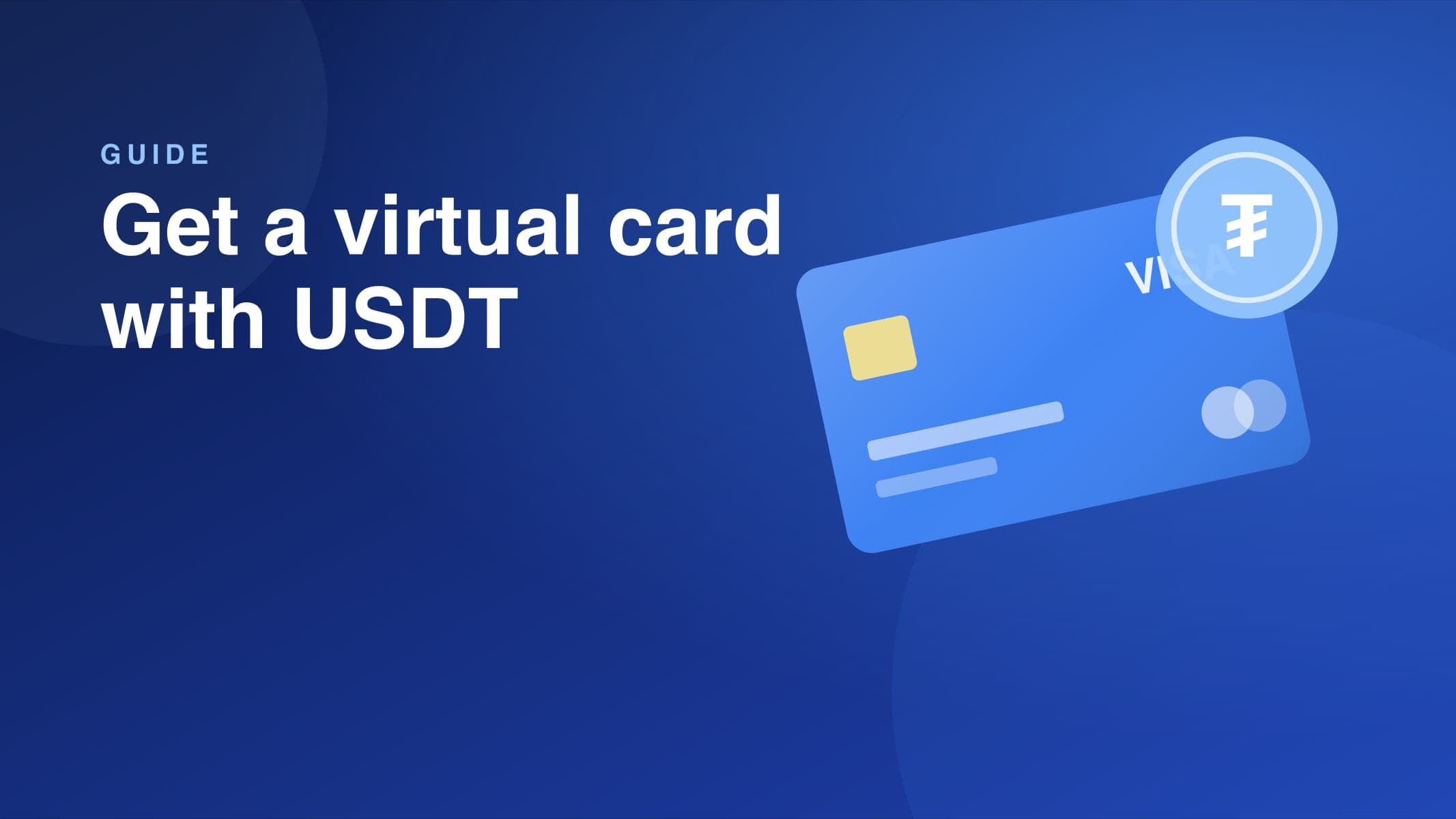 How to get a virtual card with USDT, step by step
